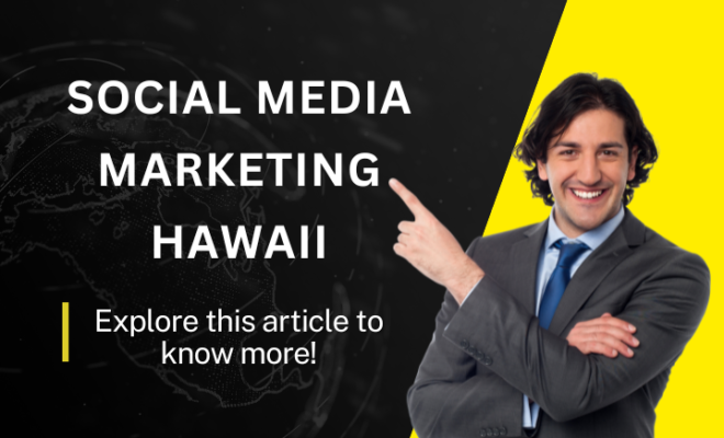 social media marketing Hawaii